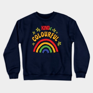 Kind and Colourful Crewneck Sweatshirt